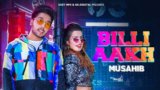 BILLI AKH LYRICS – Musahib