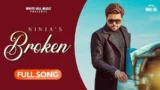 BROKEN SONG LYRICS NINJA | GOLDBOY | PUNJABI SONG