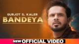Bandeya Lyrics Gurjot S Kaler | Punjabi Song
