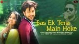 Bas Ek Tera Main Hoke Lyrics – Stebin Ben | Hindi song