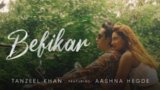 Befikar Lyrics Tanzeel Khan x Aashna Hegde