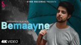 Bemaayne Lyrics Siddharth Slathia Ft Saaveri Verma | Hindi Sad Song
