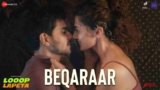 Beqaraar Lyrics – Looop Lapeta | Bollywood song