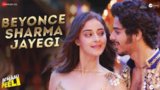 Beyonce Sharma Jayegi Lyrics Khaali Peeli Ft Ishaan x Ananya