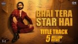 Bhai Tera Star Hai Title Track Lyrics – Amit Trivedi