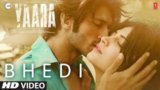 Bhedi Lyrics Yaara | Ankit Tiwari x Aishwarya Majumdar | Movie Song