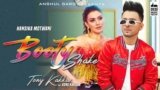 Booty Shake Lyrics – Tony Kakkar x Sonu Kakkar | New Hindi song