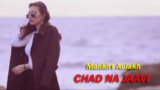 CHAD NA JAAVI LYRICS – Mankirt Aulakh