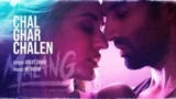 CHAL GHAR CHALEN LYRICS MALANG | ARIJIT SINGH