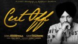CUT OFF LYRICS – Sidhu Moose Wala
