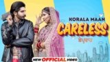 Careless Lyrics – Korala Maan | Punjabi song