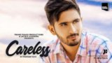 Careless Lyrics Pardeep Sohi | Kp Music | Punjabi Song