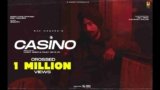 Casino Lyrics – Rav Hanjra x Baedu | Punjabi song