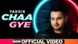 CHAA GYE LYRICS YAADIE | PUNJABI SONG