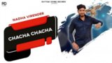 Chacha Chacha Lyrics Nadha Virender | Punjabi Song