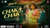 Chaka Chak Lyrics – Atrangi Re | Shreya Ghoshal | Bollywood song