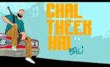 Chal Theek Hai Lyrics Bali | Hindi Rap Song