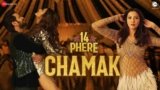 Chamak Lyrics – 14 Phere | Hindi Bollywood song