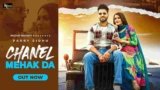 Chanel Mehak Da Lyrics Parry Sidhu | New Punjabi song 2021