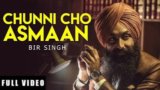 Chunni Cho Asmaan Lyrics – Bir Singh | Bhajjo Veero Ve
