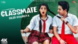 Classmate Lyrics Diler Kharkiya | Haryanvi Song