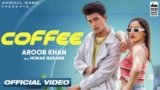 Coffee Lyrics – Aroob Khan | Latest Punjabi song 2021
