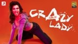 Crazy Lady Lyrics Aastha Gill