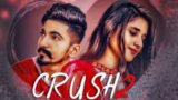 Crush 2 Lyrics – Nishant Rana | Neetu Bhalla