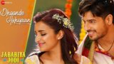 DHOONDE AKHIYAAN LYRICS – Jabariya Jodi