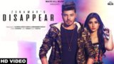 DISAPPEAR Lyrics – Zorawar | Singga