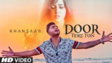 DOOR TERE TOH LYRICS – Khan Saab