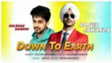 DTE (Down To Earth) Lyrics – Lohari | Rajvir Jawanda