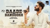 Daade Di Bandookh Lyrics Raahi Rana | Punjabi Song