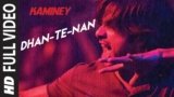 Dhan Te Nan Lyrics Kaminey