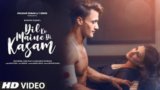 Dil Ko Maine Di Kasam Lyrics Arijit Singh | Asim Riaz X Himanshi Khurana