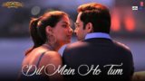 Dil Mein Ho Tum Lyrics – Armaan Malik | CHEAT INDIA