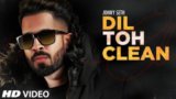 Dil Toh Clean Lyrics Johny Seth | Punjabi Song
