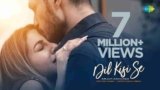 Dil Kisi Se Lyrics – Arjun Kanungo | Hindi song