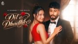 Dil E Dhadhke Lyrics – AJ Dharmani | Punjabi Song
