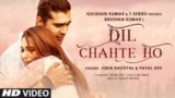 Dil Chahte Ho Lyrics Jubin Nautiyal x Payal Dev