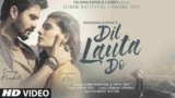 Dil Lauta Do Lyrics – Jubin Nautiyal x Payal Dev | Hindi song