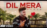 Dil Mera Lyrics Nawab | Punjabi Song