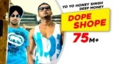 Dope Shope Lyrics Yo Yo Honey Singh X Deep Money | International Villager
