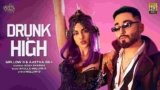Drunk N High Lyrics Mellow D X Aastha Gill | New Punjabi song
