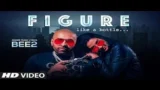 FIGURE SONG LYRICS BEE2 | PUNJABI