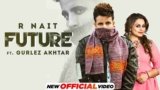 Future Lyrics – R Nait x Gurlez Akhtar | Punjabi song