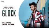 GLOCK SONG LYRICS DEVENDER AHLAWAT | KAKA | HARYANVI