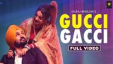 GUCCI GACCI LYRICS – Dilraj Bhullar
