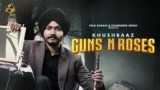 GUNS & ROSE LYRICS KHUSHBAAZ | PUNJABI SONG