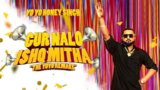 GUR NALO ISHQ MITHA LYRICS – Yo Yo Honey Singh